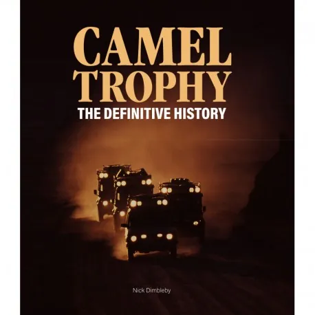Livre Camel Trophy - The Definitive History